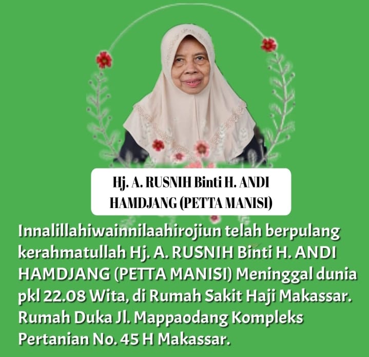 Hj. A. RUSNIH Binti H. ANDI HAMDJANG (PETTA MANISI) Berpulang ke Rahmatullah