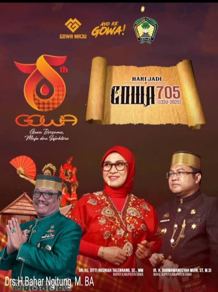 Drs. H. Bahar Ngitung, M.BA Ucapkan Selamat Hari Jadi Gowa ke-705