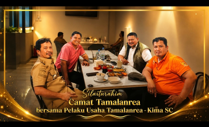 SILAHTURAHIM CAMAT TAMALANREA DENGAN PELAKU USAHA DIKAWASAN INDUSTRI DIFALITASI KIMA-SC