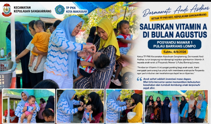 Darmawati Andi Asdhar Ajak Orang Tua Perhatikan Kesehatan Anak, Salurkan Vitamin A di Posyandu Mawar 1 Barrang Lompo