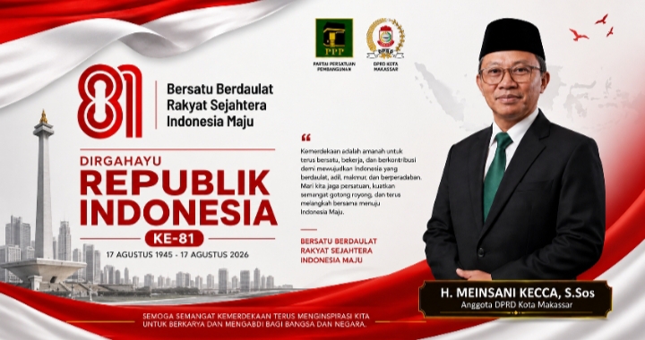 H. Meinsani Kecca Ajak Masyarakat Jadikan HUT ke-81 RI Momentum Memperkuat Persatuan
