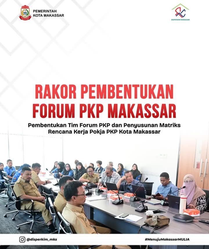 Disperkim Makassar Hadiri Rakor Pembentukan Forum PKP, Perkuat Sinergi Pembangunan Permukiman