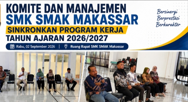 Komite dan Manajemen SMK-SMAK Makassar Sinkronkan Program Kerja Tahun Ajaran 2026/2027